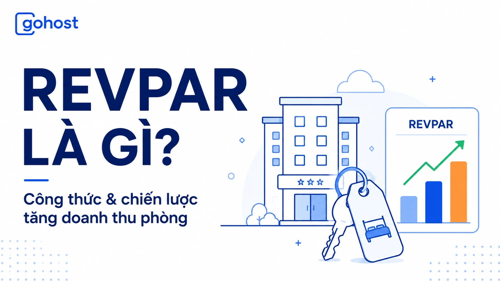 RevPAR là gì? Công thức tính và cách cải thiện RevPAR trong lưu trú ngắn hạn